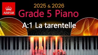 ABRSM 2025 amp 2026  Grade 5 Piano Exam  A1  La tarentelle  J F F Burgmüller [upl. by Suravart499]