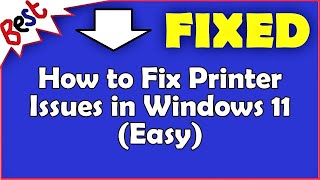 How to Fix Printer Issues in Windows 11 Easy [upl. by Retluoc972]