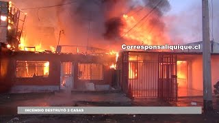 INCENDIO DESTRUYÓ 3 CASAS EN IQUIQUE [upl. by Idona]