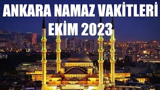 Ankara Namaz Vakitleri  EKÄ°M 2023 [upl. by Oihsoy]