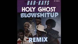 THE BAR  KAYS  HOLY GHOST  REMIX [upl. by Anelrahc]