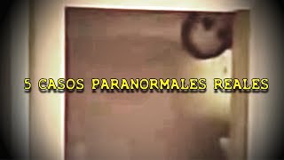 4 Casos Paranormales Reales Que Te Dejarán Boquiabierto [upl. by Maegan]