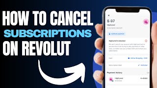 How to Cancel Subscriptions on Revolut  Full Guide [upl. by Enimaj731]