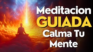 Meditacion GUIADA para CALMAR LA MENTE en Momentos Dificiles ✨ [upl. by Dnalevets495]