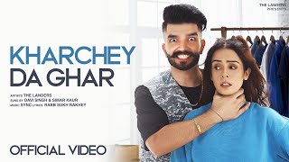 Kharchey Da Ghar  The Landers  Simar Kaur Sukh Kharoud Davi singh Sync New Punjabi songs 2023 [upl. by Accem]