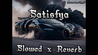 Satisfya  Imran Khan Slowed x Reverb imrankhan lofi lofimusic [upl. by Ennayt]