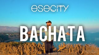 Bachata Mix 2020  The Best of Bachata 2020 by OSOCITY [upl. by Maxwell]