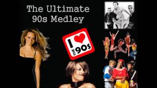 The Ultimate 90s Medley [upl. by Amrak67]