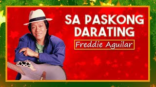 SA PASKONG DARATING  Freddie Aguilar Lyric Video OPM christmas [upl. by Julide345]