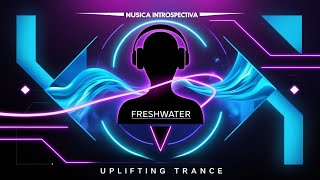 Freshwater Uplifting Trance [upl. by Aihsatal]