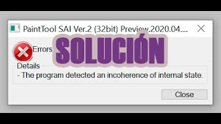 Sr Tuto  SAI 2  Cómo arreglar el error quotThe program detected an incoherence of internal statequot [upl. by Irik]