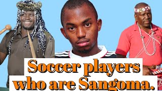 Soccer players who are Sangoma [upl. by Yelich51]