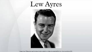 Lew Ayres [upl. by Catarina41]