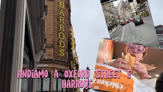 Andiamo a Oxford Street e harrods [upl. by Malva]