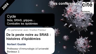 De la peste noire au SRAS  histoires dépidémies [upl. by Farra]