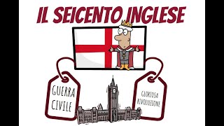 Il Seicento inglese guerra civile e gloriosa rivoluzione [upl. by Johm]