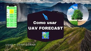 Como usar UAV Forecast [upl. by Ahsiea]