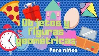 Figuras geométricas para niños Objetos con formas geométricas juego [upl. by Airdnek]