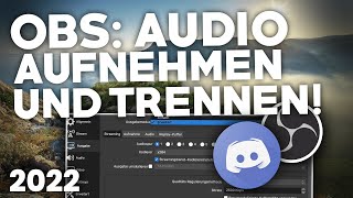 OBS Discord AUDIO TRENNENAUFNEHMEN  Deutsches Tutorial  2024 [upl. by Jamill]