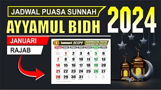 Puasa Ayyamul Bidh bulan Januari 2024 jatuh pada tanggal berapa  Puasa Rajab 2024  Kalender 2024 [upl. by Hluchy]