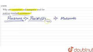 Why are constantan and manganin used for making standard resistances   10  ELECTRICITY  PHYS [upl. by Releehw465]