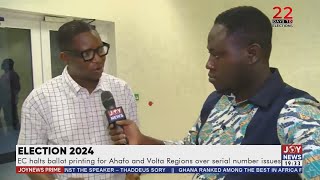 EC halts ballot printing for Ahafo and Volta Region over serial number issues  Joy News Prime [upl. by Maitilde216]