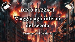 VIAGGIO AGLI INFERNI DEL SECOLO di Dino Buzzati [upl. by Anaeg]