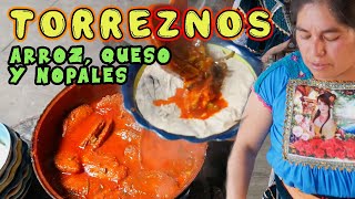 Deliciosos TORREZNOS de ARROZ QUESO Y NOPALES Así los hacemos en el Pueblo [upl. by Shena920]