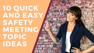 10 Quick and Easy Safety Meeting Topic Ideas [upl. by Aisatnaf129]