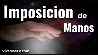 Imposición de manos según la Biblia  Palabra de Vida [upl. by Maroj]