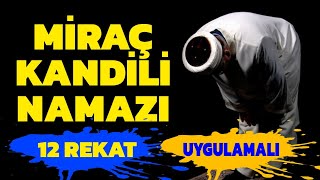 12 rekat Miraç Kandili namazı nasıl kılınır Uygulamalı örnek video miraçkandili [upl. by Treb851]