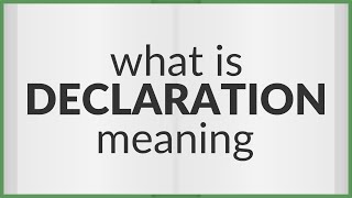 Declaration  meaning of Declaration [upl. by Shela]