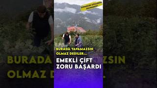 Emekli çift zoru başardı Burada yapamazsın olmaz dediler doğa tarımhaber [upl. by Ardnasal]