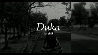 DUKAlasd child LIRIK 🎶 [upl. by Oiratnom]