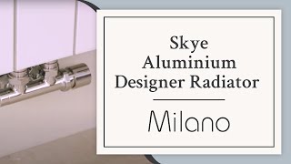 The Skye  Aluminium Designer Radiator  Milano [upl. by Wernick]