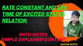 RATE CONSTANT AND LIFE TIMES OF EXITED STATES RELATION ll photochemistryrateofreactionlifetime [upl. by Crawley338]