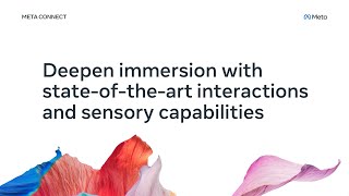 Deepen Immersion With StateoftheArt Interactions and Sensory Capabilities [upl. by Cornel51]