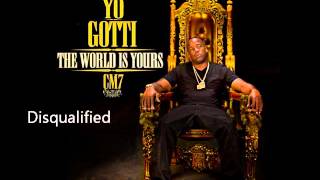 Yo Gotti  Disqualified Ft Wale CM7  13 [upl. by Bainter844]