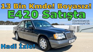 13 BİN KMDE BOYASIZ W124 MERCEDESBENZ E420 SATIŞTA [upl. by Eznyl950]