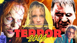 MELHORES FILMES de TERROR de 2004  GUIA DEFINITIVO ANOS 2000 [upl. by Olumor]