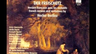 Weber  Berlioz Der Freischutz act1 [upl. by Anerual]