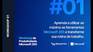 Workshop de Microsoft 365 1  Entendendo a Solução Microsoft 365 [upl. by Ahseuqal]