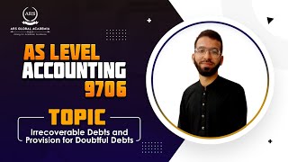 Irrecoverable Debts  Lecture 2  AS LEVEL ACCOUNTING  9706 [upl. by Zebulen]