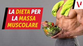 La dieta per la massa muscolare [upl. by Phira]