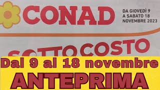 Volantino CONAD dal 9 al 18 novembre ANTEPRIMA [upl. by Neztnaj737]