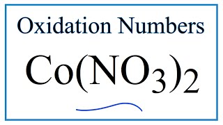 How to find the Oxidation Number for Co in CoNO32 [upl. by Celestia]