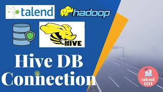 How To Create Hive Connection In Talend How To Create Jdbc Connection For Hive 2020  Hadoop Hive [upl. by Nike356]