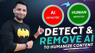 How to Detect and Remove AI to Humanize Content  How to use AI Detector Pro amp Get 100 Human Score [upl. by Eah451]