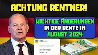 ⚡️Achtung Rentner Wichtige Änderungen in der Rente im August 2024 [upl. by Carrick10]