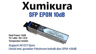 SFP EPON 10db XUMIKURA [upl. by Avot677]